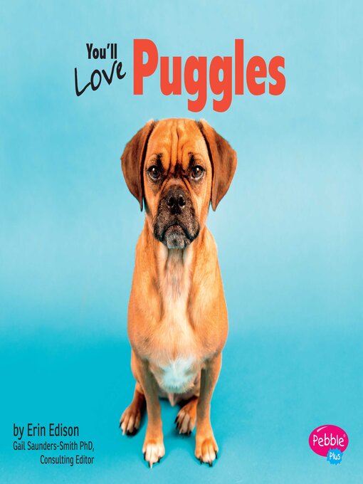 Title details for You'll Love Puggles by Gail Saunders-Smith - Available
